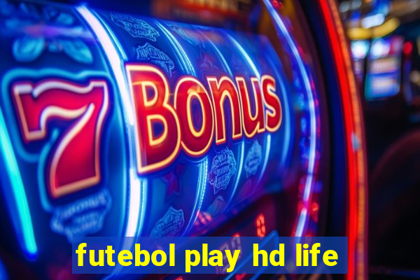 futebol play hd life